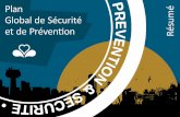 Global de Sécurité Résumé...Plan global de Sécurité et de Prévention de la Région de Bruxelles-Capitale Structure du PGSP 5 axes transversaux 1. L’image, le monitoring et