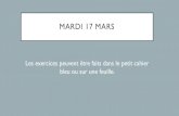 MARDI 17 mars - Ecole élémentaire Les Charmilles · 2020-03-16 · MARDI 17 MARS Les exercices peuvent être faits dans le petit cahier bleu ou sur une feuille. FRANÇAIS. ORTHOGRAPHE