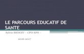 LE PARCOURS EDUCATIF DE SANTE - Académie de Dijoneps21.ac-dijon.fr/IMG/pdf/le_parcours_educatif_de_sante.pdf · PARCOURS - PROJET Le parcours s’appuie sur la démarche de projet