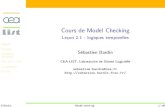 Cours de Model Checking - · PDF file Rappels Intuition Pr´eambule technique LTL, CTL∗, CTL Comparaison En bref Cours de Model Checking Le¸con 2.1 : logiques temporelles S´ebastien