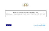 Directives nationales de la justice pour ENFANTs au Togo · la justice juvénile que sont les magistrats et les auxiliaires de justice (avocats, officiers de police judiciaire), les