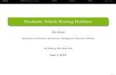 Stochastic Vehicle Routing Problems ContextVRPSD Modeling paradigmsVRPSDVRPSTTVRPSCPerspectives Stochastic