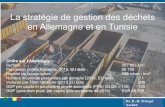 La stratégie de gestion des déchets en Allemagne et en Tunisie · Dr. K.-H. Striegel Aachen 1. La gestion des D en Allemagne et en Europe La gestion des déchets en circuit fermé