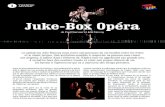 Juke-Box Opéra...Juke-Box Opéra de Paul Pourveur et Julie Mossay Issue de deux générations de frituriers, tout prédestinait la petite Julie à régner sur une armada de bâtonnets