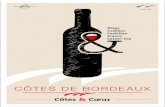 Blaye Cadillac Castillon Francs Sainte-Foy...des Côtes de Bordeaux et création d’une nouvelle identité visuelle. Novembre 2016 Homologation du nouveau cahier des charges par décret.