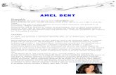 BIOGRAPHIE - AMEL BENT€¦ · Biographie Amel Bachir, plus connue sous le nom d'Amel Bent, est une chanteuse de soul, variété française et de R'n'B, née le 21 juin 1985 à Joué-lès-Tours.