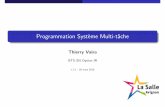 Programmation Système Multi-tâchetvaira.free.fr/bts-sn/multitache/cours-multitache.pdf · 2018-03-23 · Sommaire 1 Introduction 2 Lesprocessuslourdsetlégers 3 Interfacedeprogrammation