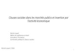 Clauses sociales dans les marchés publics et …...Clauses sociales dans les marchés publics et insertion par l’activité économi ue Patrick Loquet / 2016 Patrick Loquet Maître