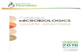 Catalogue Microbiologics Qualité alimentaire Humeau 2016 · • réception, stockage, emballage et transport adapté aux produits Microbiologics • traçabilité des produits distribués