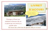 LIVRET D'ACCUEI 1 - Val Cenis · L'HISTOIRE D'UN TERRITOIRE DEVENU STATION. Aujourd'hui Val Cenis est une station familiale entre pins et mélèzes composée de 125 km de pistes entre