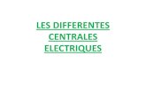 LES DIFFERENTES CENTRALES ELECTRIQUESlivre-demain71.cir.ac-dijon.fr/wp-content/uploads/sites/25/2016/11/of… · LES CENTRALES A FLAMME Dans une chaudière, l’énergie chimique