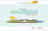 Plan Santé Régional Environnement - Occitanie · 2/92 Edito . La qualité de l’environnement est un déterminant de notre santé. L'organisation mondiale de la santé résume
