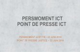 PERSMOMENT ICT POINT DE PRESSE ICT Met informatie en vorming samenwerken aan een cultuur- en gedragsverandering