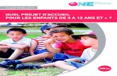 QUEL PROJET D’ACCUEIL POUR LES ENFANTS DE 3 …...Ce document intitulé « Quel projet d’accueil pour les enfants de 3 à 12 ans et + ? » a été élaboré dans le cadre d’une