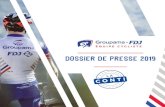DOSSIER DE PRESSE 2019 - Équipe Cycliste Groupama-FDJ€¦ · DOSSIER DE PRESSE 2019. SOMMAIRE LE MOT DE MARC MADIOT ... (Internationale Juniors) 2015 • Vainqueur de Kattekoers