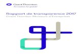 Rapport de transparence 2017 - Grant Thornton Belgium · dans les métiers de l’audit et les adaptations à la réglementation qui en résultent. Le présent rapport vous aidera