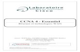 CCNA 4 - Essentielofppt.info/wp-content/uploads/2014/10/ccna-4-essentiel.pdf · CCNA 4 – Essentiel 2 / 58 Laboratoire SUPINFO des Technologies Cisco Site Web : – E-mail : labo-cisco@supinfo.com