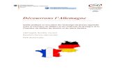 Découvrons l’Allemagne · Découvrons l’Allemagne Guide pratique à l’occasion de l’échange de jeunes apprentis entre la Chambre de Métiers et de l’Artisanat de Bretagne