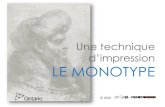 Une technique d’impression LE MONOTYPE · France en 1926 Peintre et graveuse, amie de Degas, côtoie les impressionnistes, auxquels on la rattache. Cependant elle est aussi proche