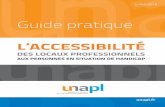 Guide pratique · Ce guide a été préparé par la délégation ministérielle à l’accessibilité et s’appuie sur le précédent guide intitulé « Les locaux des professionnels