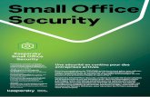 Small Office Security · 2020. 6. 4. · Small Office Security Une sécurité en continu pour des entreprises actives Pour les propriétaires de TPE/PME qui doivent tout gérer eux-mêmes,