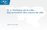 R. 4. Politique de la ville Ŕ Dynamisation des cœurs de ville · Recherche R.4. 2014 Ŕ 2015 Politique de la Ville Ŕ Présentation à la CRAT Ŕ Namur, 04/03/2016 2 Plan de la