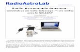 Radio Astronomie Amateur · radioastronomie amateur et pour les applications scientifiques en général. Le conseil peut consister en des modifications ou des personnalisations spécifiques