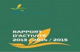 RAPPORT D’ACTIVITÉ 2013 / 2014 / 2015€¦ · agronomiques. Il met en exergue quelques réalisations remarquables qui illustrent les points forts du Centre, mais aussi l’importance