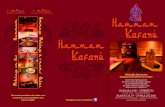 8 salles - Hammam Kafane€¦ · Véritable Hammam Établissement MIXTE et sur RDV Pour toute annulation de rendez-vous à moins de 24H, la prestation sera due en totalité. 05.58.48.14.58