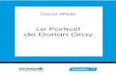 Le Portrait de Dorian Gray - VousNousIls1891) et aussi son seul roman (le Portrait de Dorian Gray, 1891). Ce roman lui vaut une très grande notoriété, mais le public anglais, choqué,
