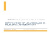 IDENTIFICATION OF KEY LOCATIONS BASED ON ONLINE SOCIAL ...€¦ · locations at post-code level • With the use of geo-tagged Twitter data • Evaluation on 3 distinct geographical