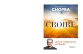 RA D Deepak CROIRE O k Ch Chopra - Fnacmultimedia.fnac.com/multimedia/editorial/pdf/9782212559118.pdf · Chapitre 4. Psychologie de la certitude ..... 75 Un athéisme de salon ...