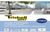 GUIDE PRATIQUE - Lorient Agglotriskell.lorient-agglo.fr/fileadmin/sitesAgglo/templates/... · 2015. 1. 12. · L’objectif du projet Triskell est d’offrir à l’agglomération