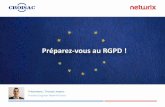 Préparez-vous au RGPD RGP… · Agenda Les objectifs du Règlement général sur la protection des données Comprendre et respecter le Règlement général sur la protection des