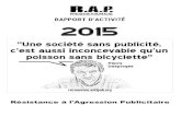 Rapport d'activité 2015Rapport d'activité 2015 – Résistance à l'Agression Publicitaire II. Hommage de R.A.P. aux victimes de la fusillade au siège du journal Charlie Hebdo 9