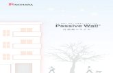 Passive Walleng.nohara-inc.co.jp/wp-content/uploads/2017/07/fbfedf...Passive Wall ® パッシブウォール 外断熱システム 人に、建物に、地球に。外断熱というやさしさを。PassiveWall_150722.indd