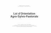 Loi d’Orientation A g r o - S y l v o - P a s t o r a l e · et les risques liés aux activités agricoles ; au Titre IVdes « Mesures Loi d’orientation agro-sylvo-pastorale .