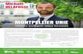 MONTPELLIER UNIE - delafosse-2020.fr · « Montpellier Unie » ce sont des citoyens qui seront réellement et sincèrement mobilisés et associés aux décisions, ... des écologistes