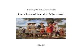 OER2Gooer2go.org/.../pdf-word/Marmette-Mornac.doc · Web viewJoseph Marmette. Le chevalier de Mornac. BeQ. Joseph Marmette (1844-1895) Le chevalier de Mornac. Chronique de la Nouvelle-France