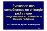 Évaluation des compétences en chirurgie pédiatrique · 2018. 1. 28. · CHUCP Plan de la présentation • Bases théoriques de l’évaluation – Fiabilité – Validité –