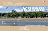 Vivez de nombreuses expériences à Orléans Métropole · centres-villes ou les restaurants gastronomiques, tout est possible à Orléans Métropole. ... Métropole tout pour vous