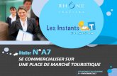 Atelier N°A7 - Rhône Tourisme · 2017. 11. 15. · ©Alliance Réseaux 2017 –Document confidentiel LES DESTINATIONS PARTENAIRES OPEN SYSTEM 01 05 13 84 26 07 81 66 15 43 63 03