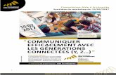 Commission Aide à la réussite · 8. Synthèse du workshop « Comment communiquer avec les générations connectées » - 150217 Mars 2017 C. Le bénéficiaire a changé ! Vidéo