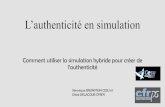 L’authenticité en simulation - CFRPS...La simulation en santé : « De la théorie à la pratique » (Sylvain Boet Jean-Claude Granry , Georges Savoldelli ) Pour aller plus loin