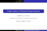 Finsler metrics of Sectional Flag Curvaturezshen/Finsler/ICRF2008/Zhao.pdf · 2008. 2. 19. · I would like to thank my doctoral supervisor professor Yibing Shen who brought me to