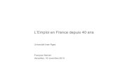 L’Emploi en France depuis 40 ans - WordPress.com€¦ · En 2012 la performance en termes d’emploi de la France se résume ainsi • Quasi exclusion des jeunes et des seniors