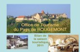 Office de Tourisme du Pays de ROUGEMONT - …...Le Pays de Rougemont, un pôle touristique majeur du département du Doubs -Un peu moins de visiteurs à l’Office de Tourisme (- 2%