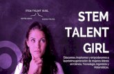 Presentación de PowerPointeducacionstem.educa.madrid.org/wp-content/uploads/2018/10...STEM Talent Girl es un proyecto educativo para el desarrollo del talento y el fomento de vocaciones