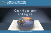 Curriculum intégré - Africa Center for Strategic Studies · L’intégration du curriculum n’est pas un une recette qui fonctionnera parfaitement dans toutes les écoles. C’est