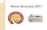 Revue de presse 2011 - Saveurs BSL · 2013. 9. 27. · Revue de presse 2011 . Agri-rencontre à Val-Brillant 10 février 2011 CRÉ Bas-Saint-Laurent 28 janvier 2011 . Agri-rencontre